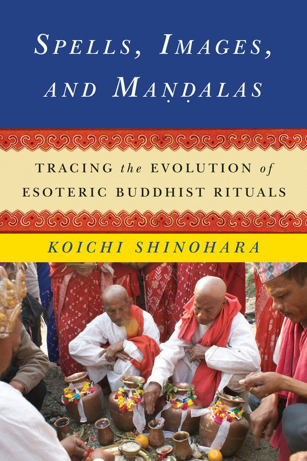 Cover image for Spells, Images, and Mandalas, isbn: 9780231166140