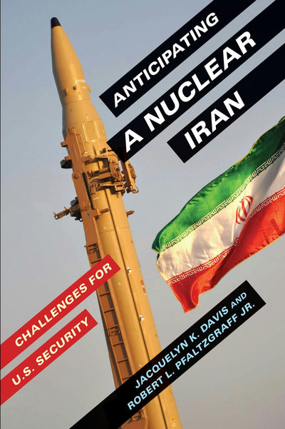 Cover image for Anticipating a Nuclear Iran, isbn: 9780231166225
