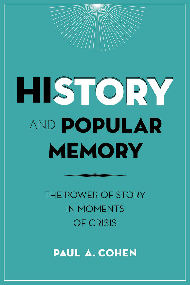 Cover image for History and Popular Memory, isbn: 9780231166379
