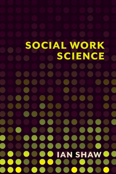 Cover image for Social Work Science, isbn: 9780231166409