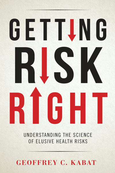 Cover image for Getting Risk Right, isbn: 9780231166461