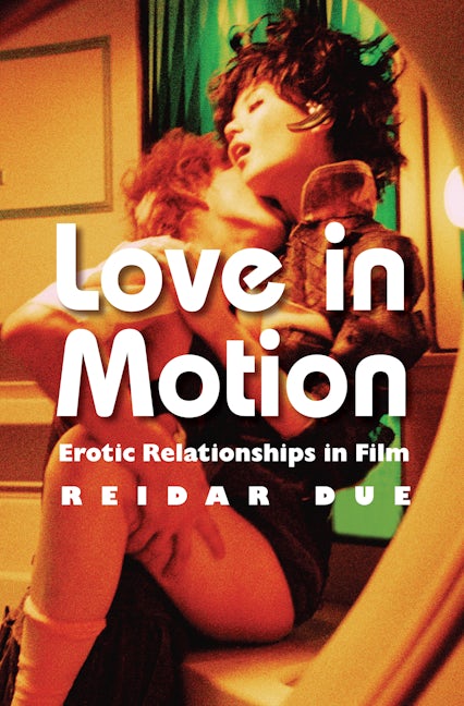 Book cover image for Love in Motion ISBN: 9780231167321