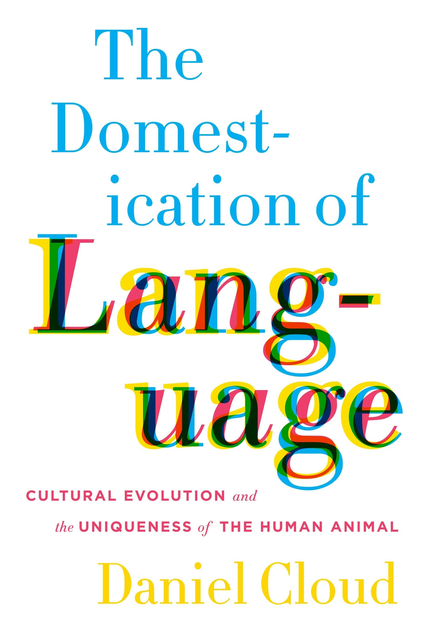 Book cover image for The Domestication of Language ISBN: 9780231167925