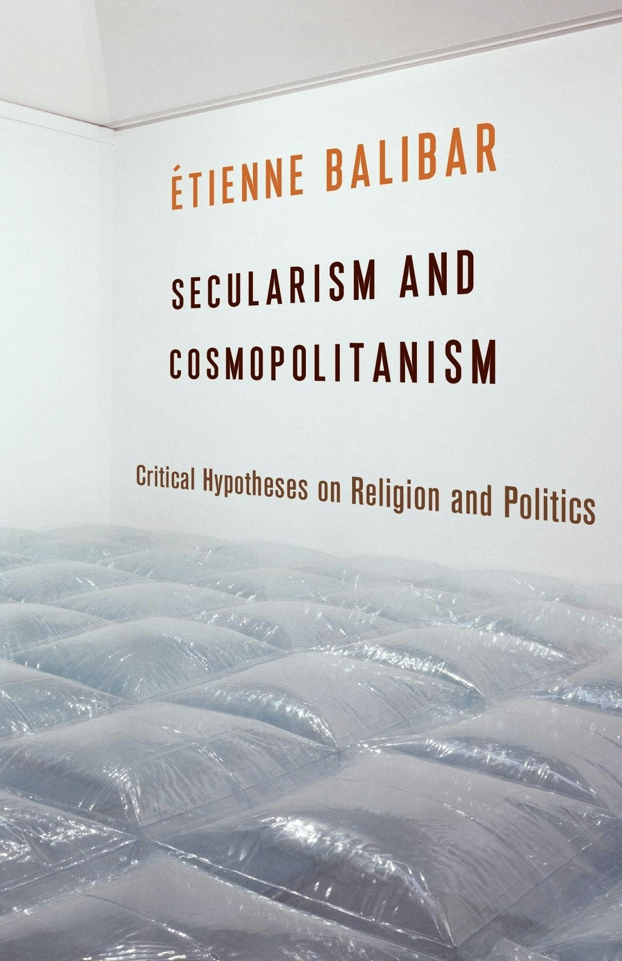 Book cover image for Secularism and Cosmopolitanism ISBN: 9780231168601