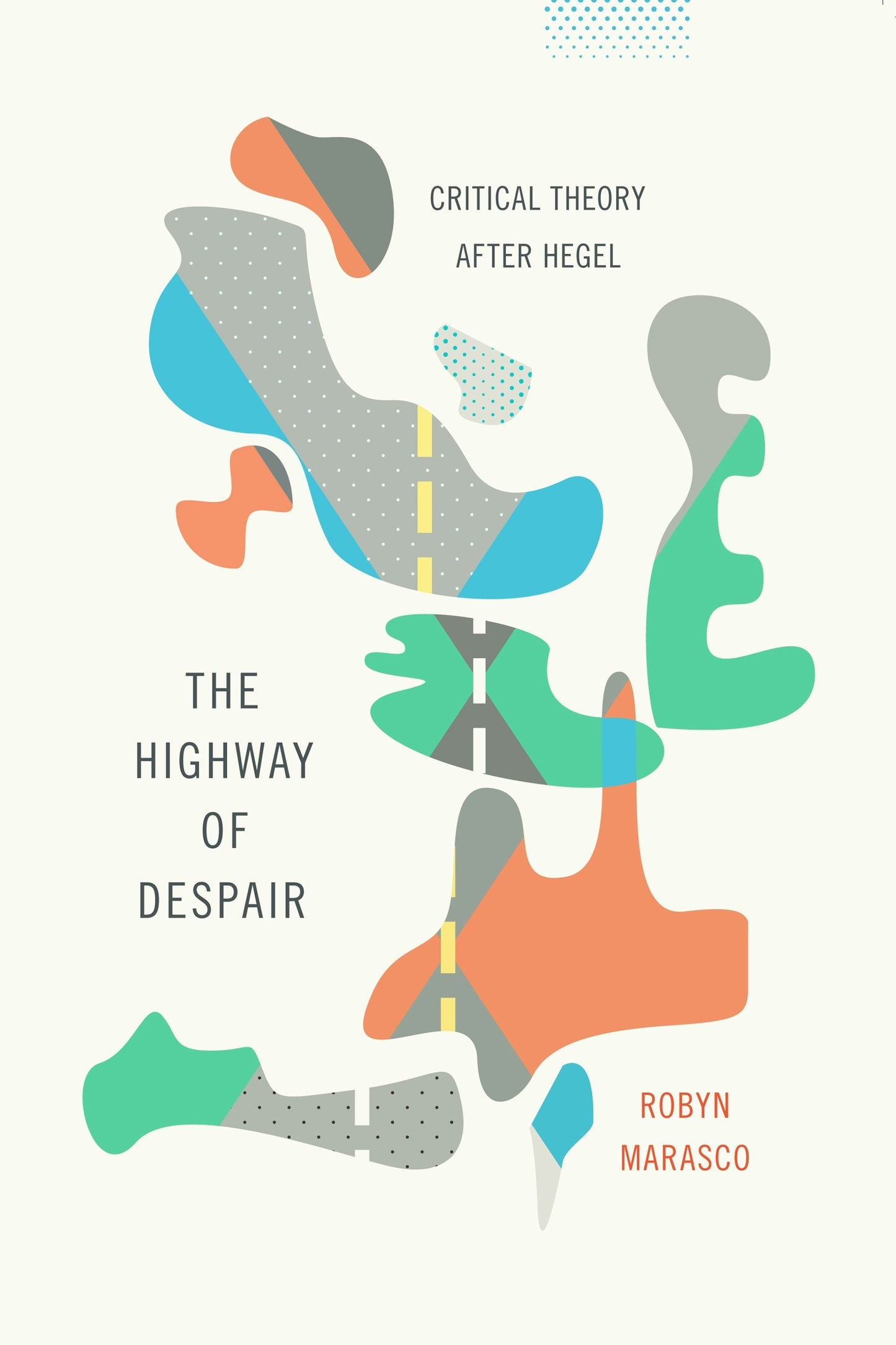 Book cover image for The Highway of Despair ISBN: 9780231168670