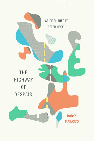 Cover image for The Highway of Despair, isbn: 9780231168670