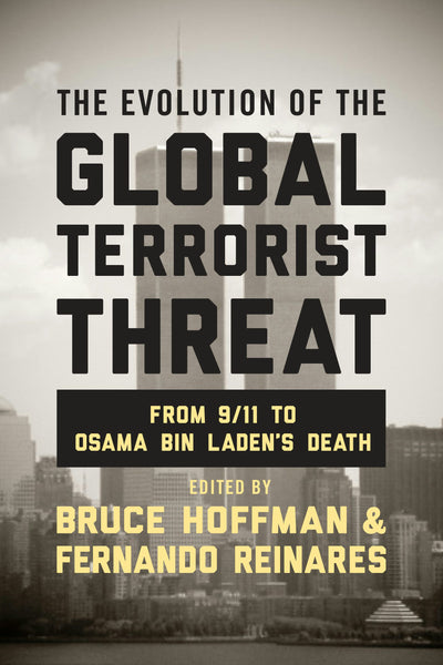 Cover image for The Evolution of the Global Terrorist Threat, isbn: 9780231168991