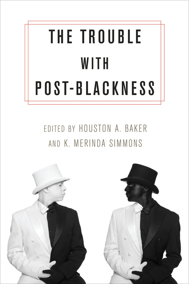 Cover image for The Trouble with Post-Blackness, isbn: 9780231169356