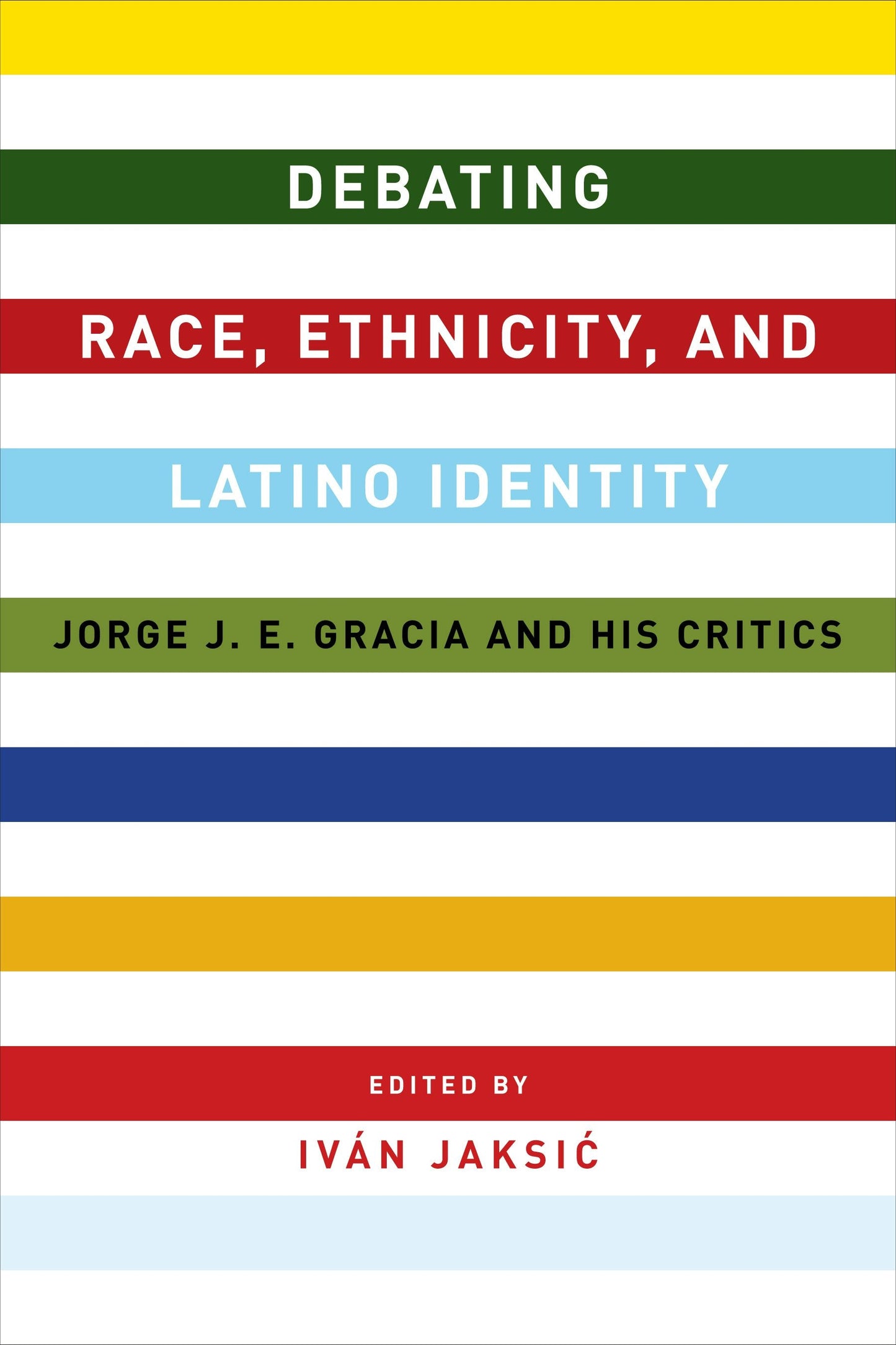 Book cover image for Debating Race, Ethnicity, and Latino Identity ISBN: 9780231169448