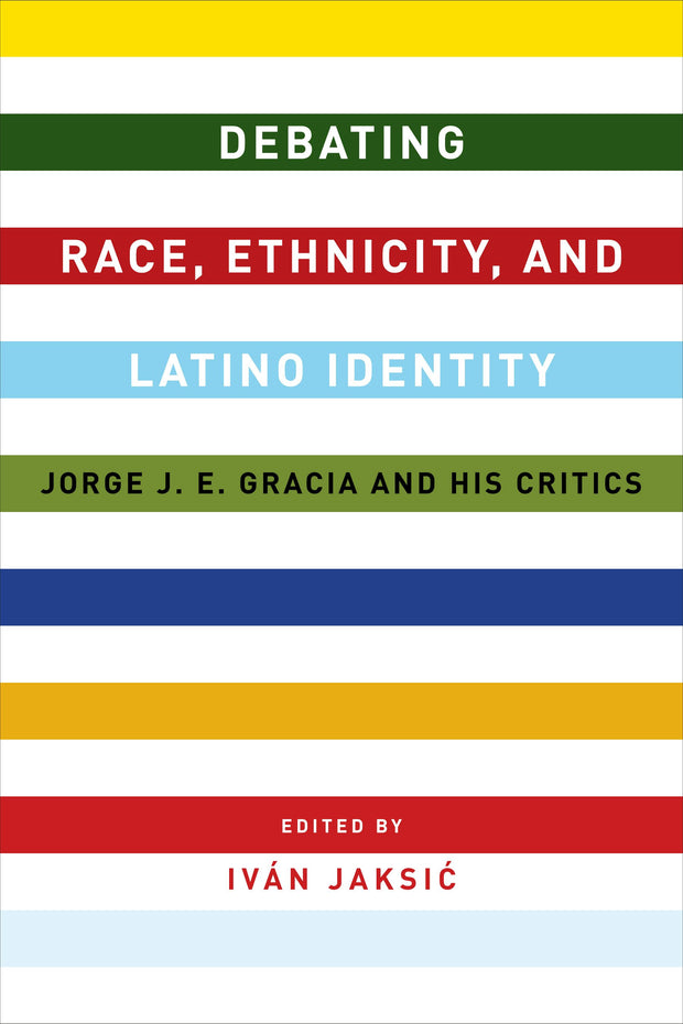 Cover image for Debating Race, Ethnicity, and Latino Identity, isbn: 9780231169448