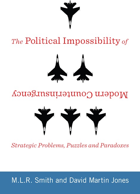 Book cover image for The Political Impossibility of Modern Counterinsurgency ISBN: 9780231170000
