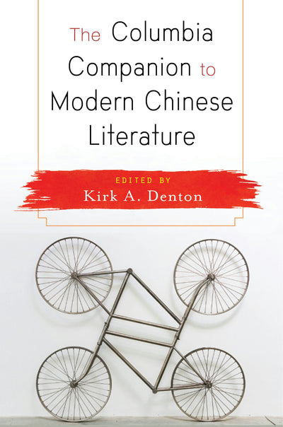 Cover image for The Columbia Companion to Modern Chinese Literature, isbn: 9780231170093