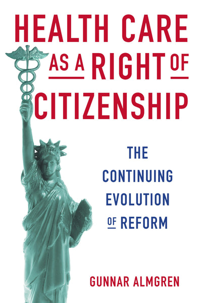 Cover image for Health Care as a Right of Citizenship, isbn: 9780231170130