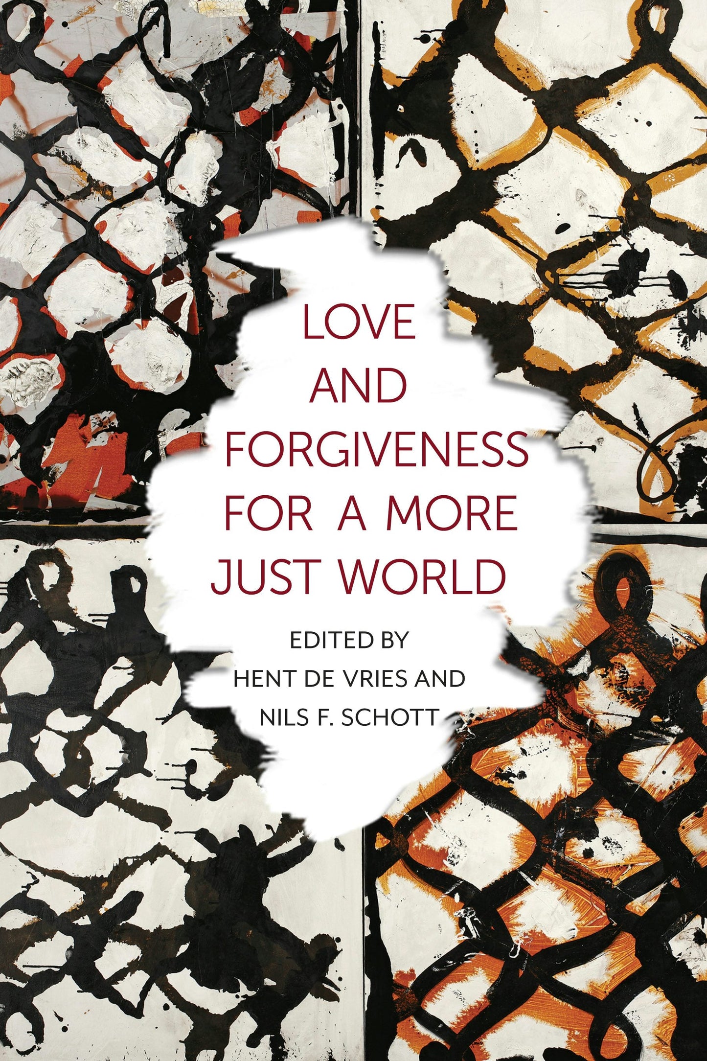 Book cover image for Love and Forgiveness for a More Just World ISBN: 9780231170222