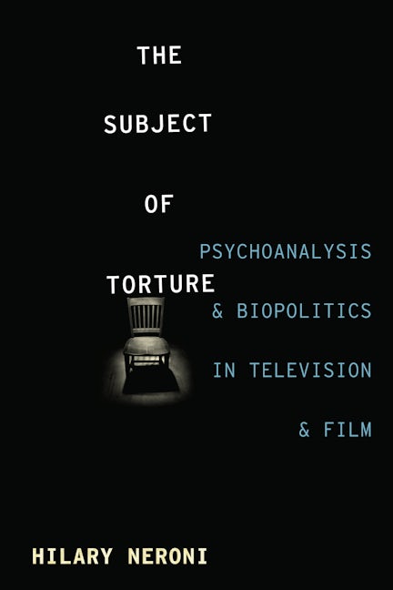 Book cover image for The Subject of Torture ISBN: 9780231170703