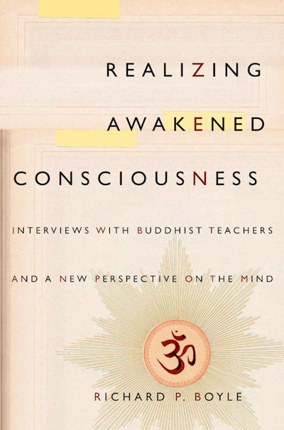 Realizing Awakened Consciousness