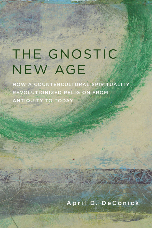 Cover image for The Gnostic New Age, isbn: 9780231170772