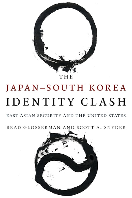Book cover image for The Japan–South Korea Identity Clash ISBN: 9780231171700