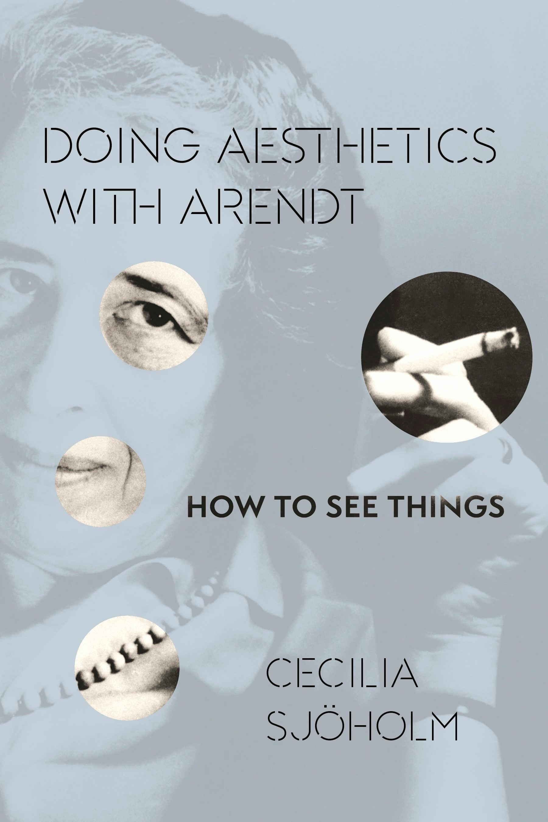 Book cover image for Doing Aesthetics with Arendt ISBN: 9780231173087