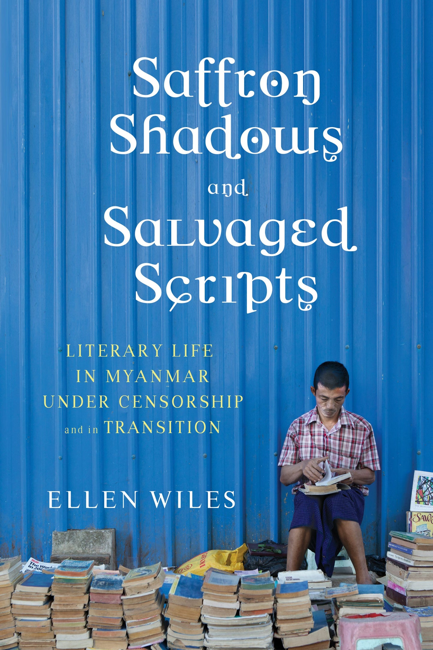 Book cover image for Saffron Shadows and Salvaged Scripts ISBN: 9780231173285