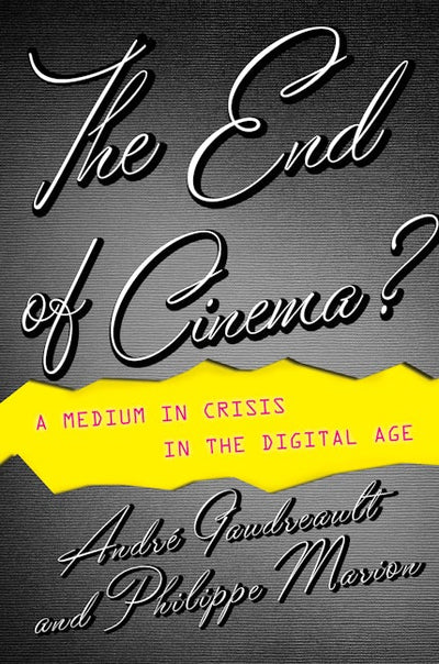 The End of Cinema?