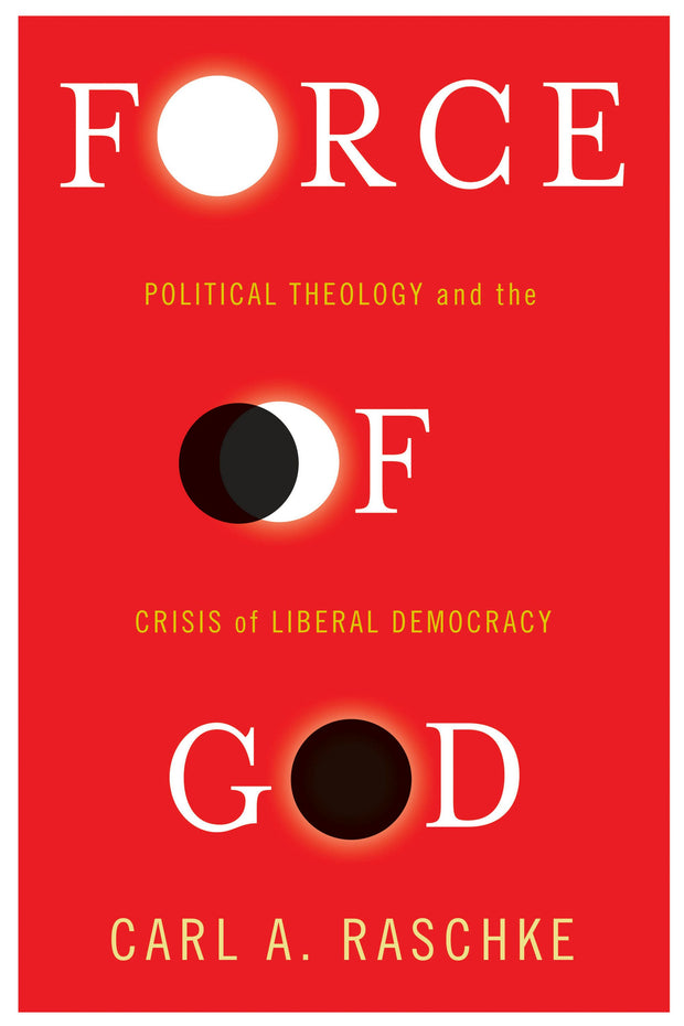 Cover image for Force of God, isbn: 9780231173841