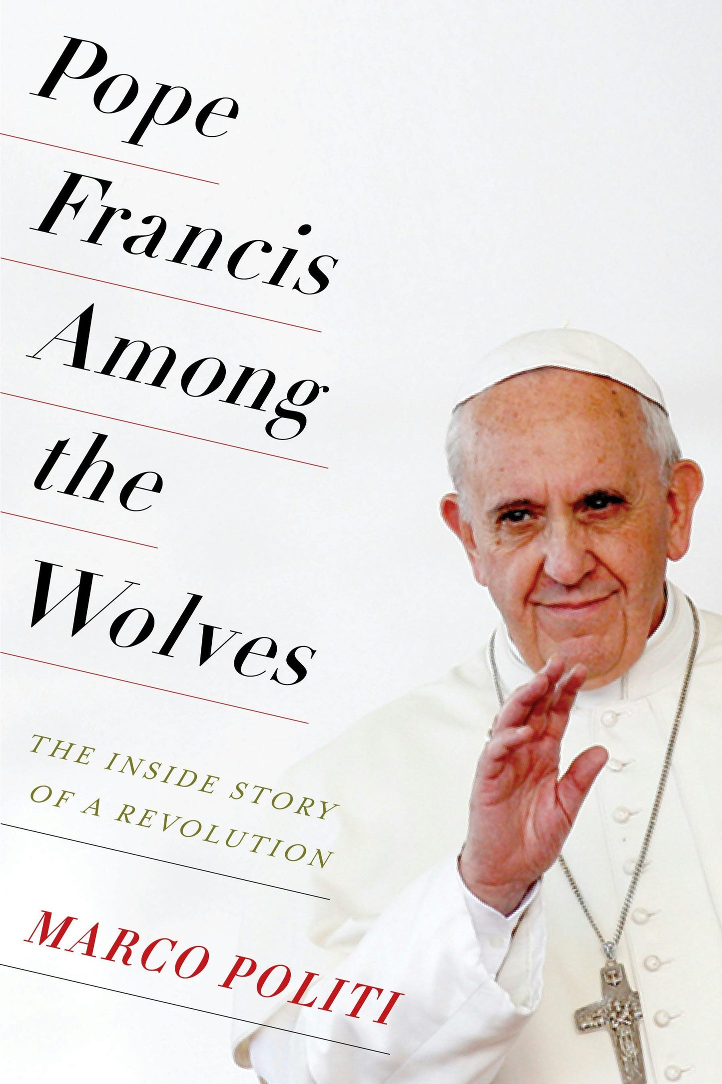 Book cover image for Pope Francis Among the Wolves ISBN: 9780231174152