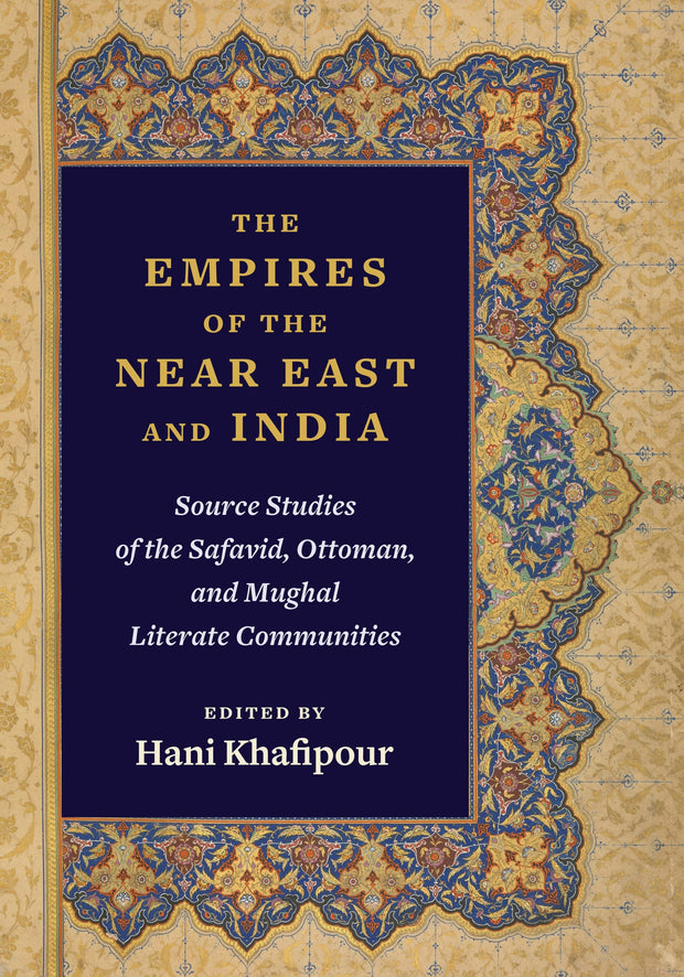 Cover image for The Empires of the Near East and India, isbn: 9780231174374