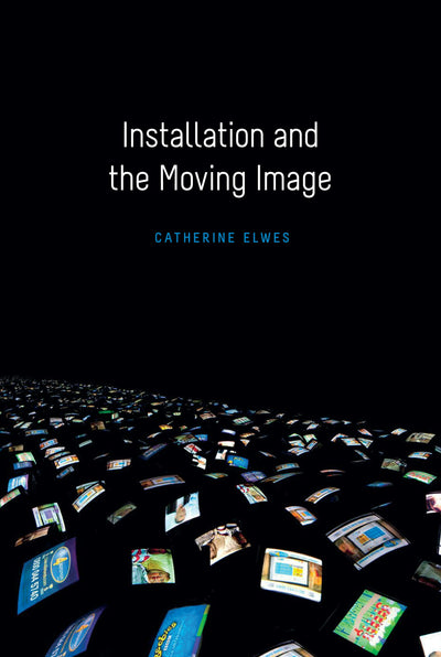 Cover image for Installation and the Moving Image, isbn: 9780231174503