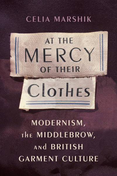 Cover image for At the Mercy of Their Clothes, isbn: 9780231175050