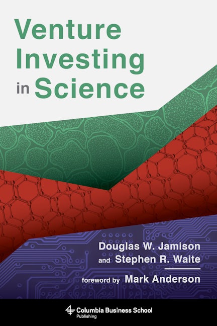 Book cover image for Venture Investing in Science ISBN: 9780231175722