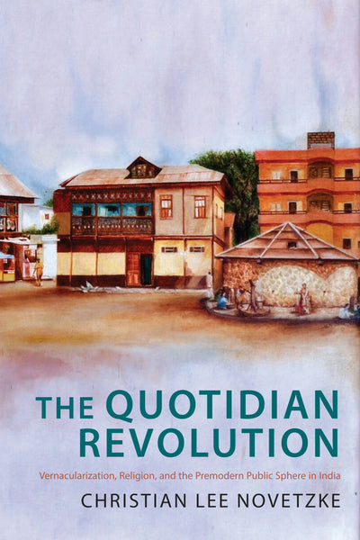 Cover image for The Quotidian Revolution, isbn: 9780231175807