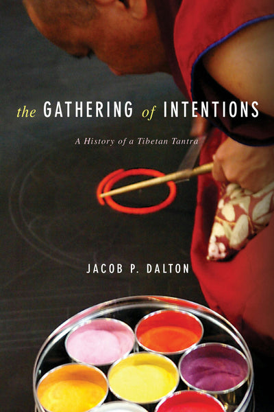 Cover image for The Gathering of Intentions, isbn: 9780231176002