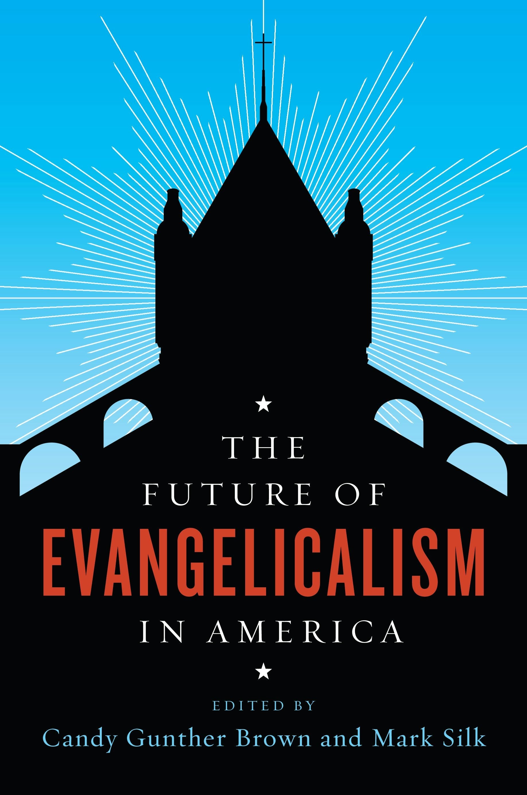 Book cover image for The Future of Evangelicalism in America ISBN: 9780231176101