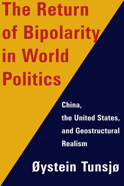 Cover image for The Return of Bipolarity in World Politics, isbn: 9780231176545