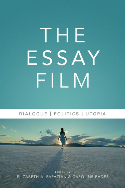 Cover image for The Essay Film, isbn: 9780231176958