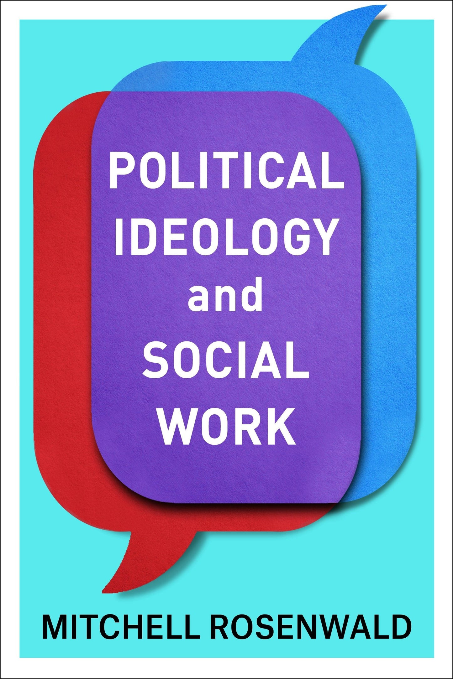 Book cover image for Political Ideology and Social Work ISBN: 9780231177436