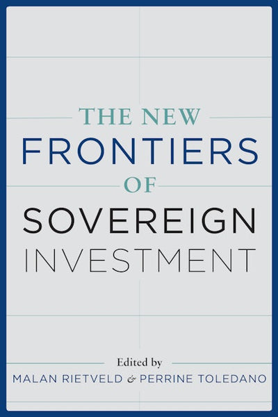 The New Frontiers of Sovereign Investment
