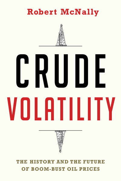 Cover image for Crude Volatility, isbn: 9780231178150