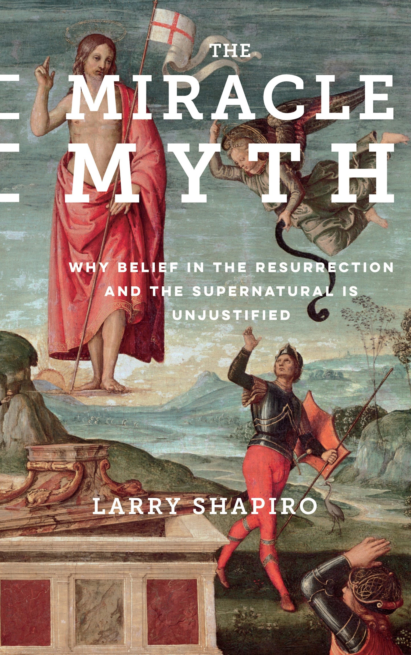Book cover image for The Miracle Myth ISBN: 9780231178402