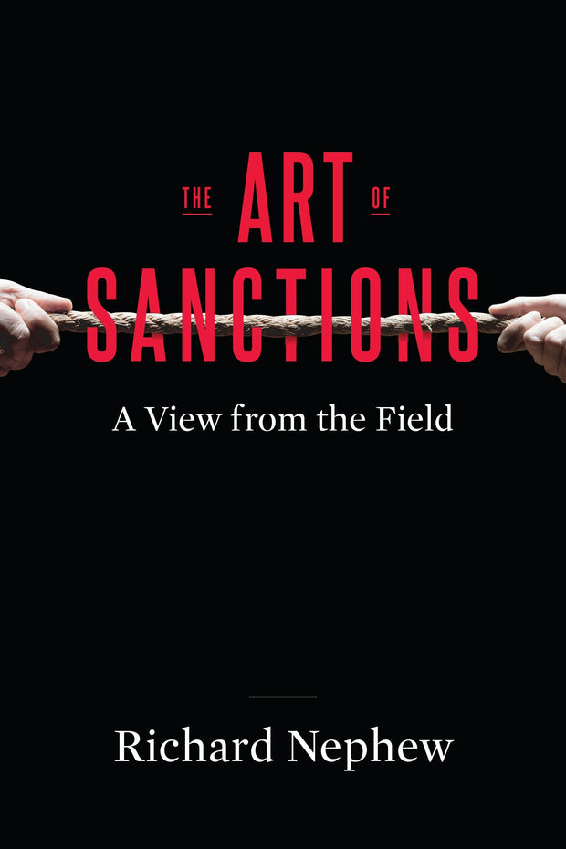Cover image for The Art of Sanctions, isbn: 9780231180276