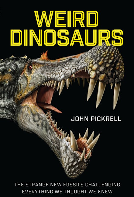Book cover image for Weird Dinosaurs ISBN: 9780231180986