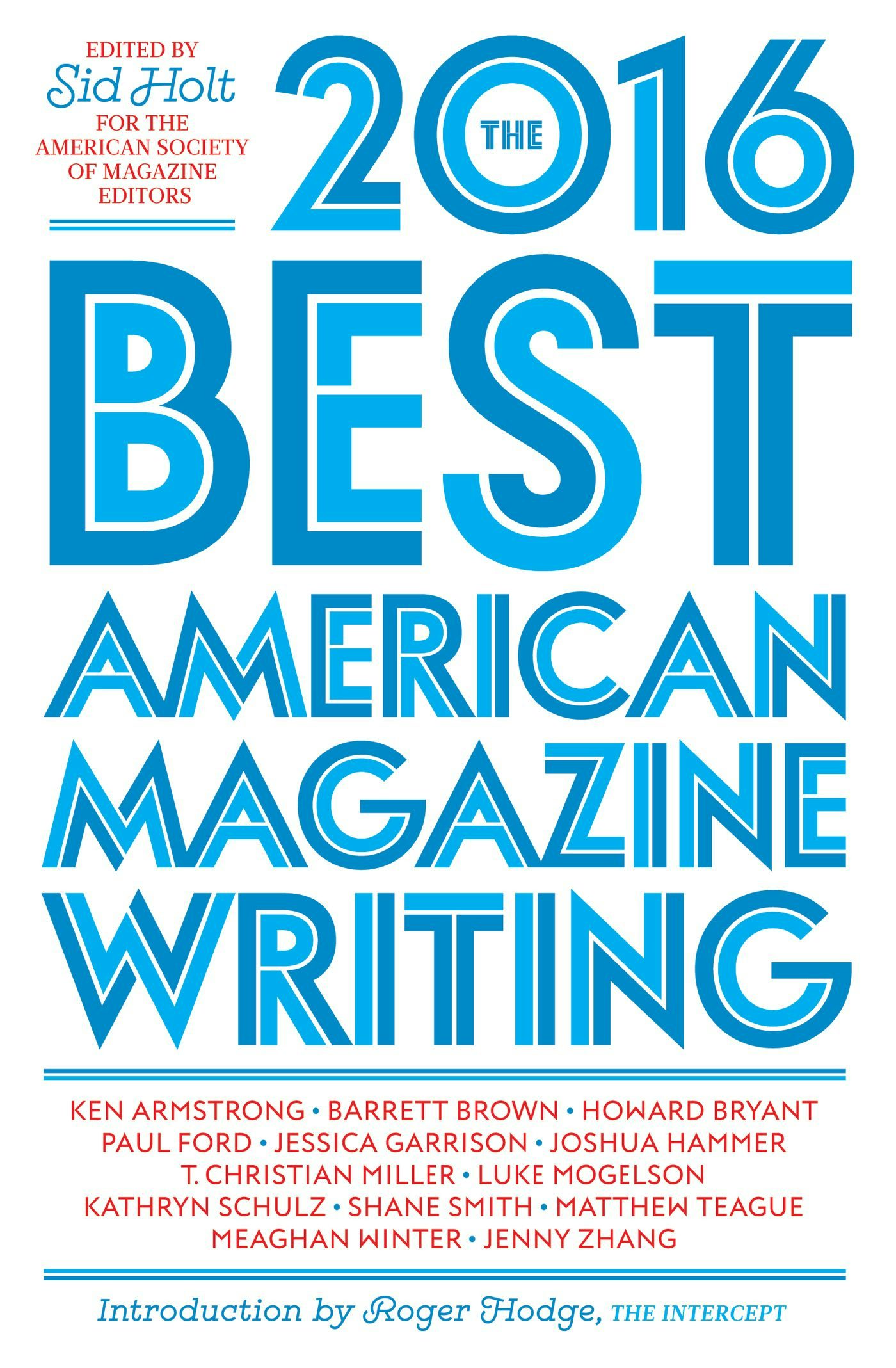 Book cover image for The Best American Magazine Writing 2016 ISBN: 9780231181556