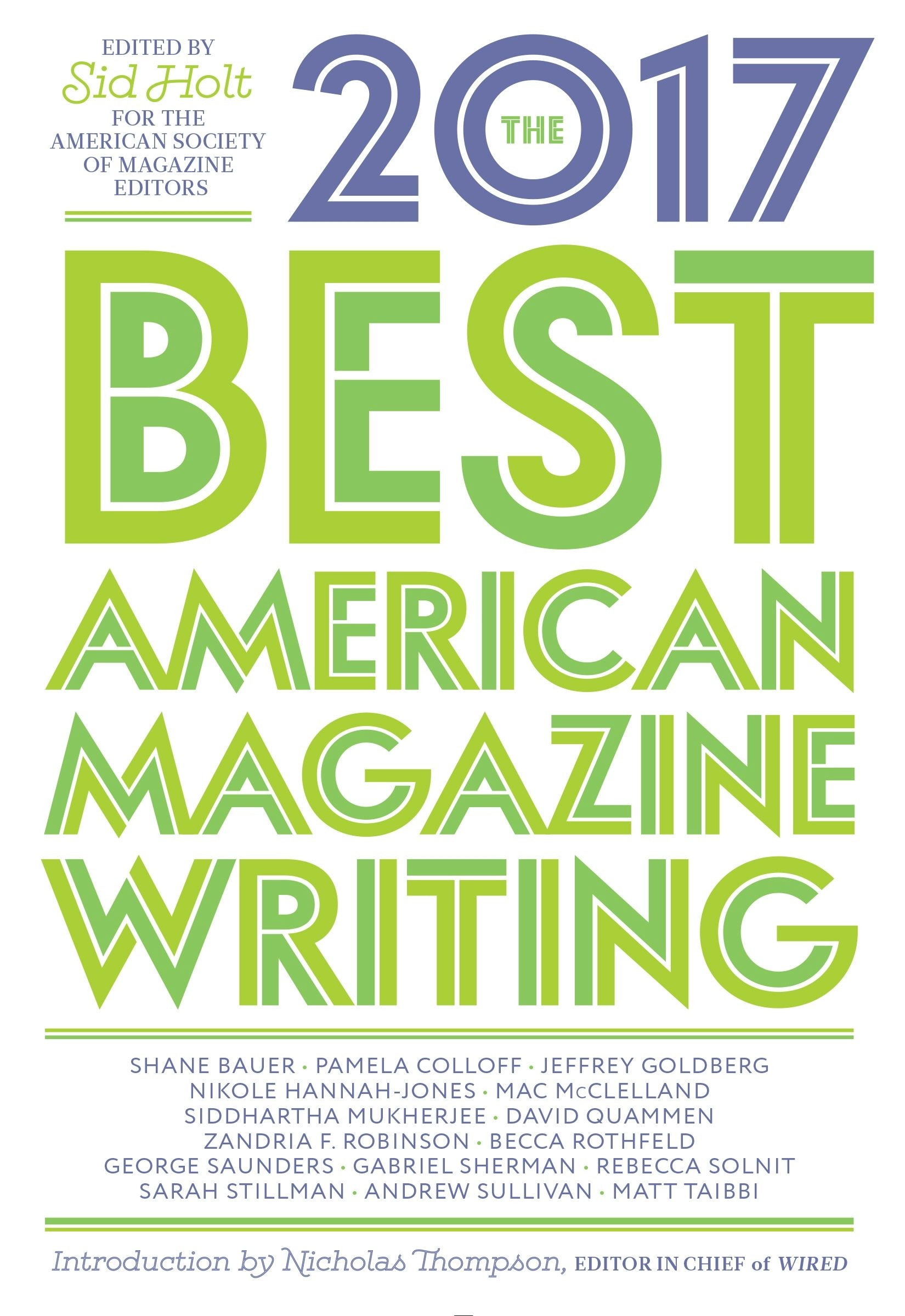 Book cover image for The Best American Magazine Writing 2017 ISBN: 9780231181594