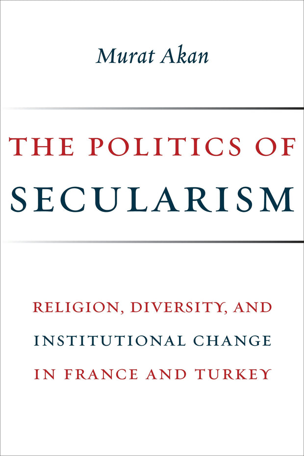 Cover image for The Politics of Secularism, isbn: 9780231181815