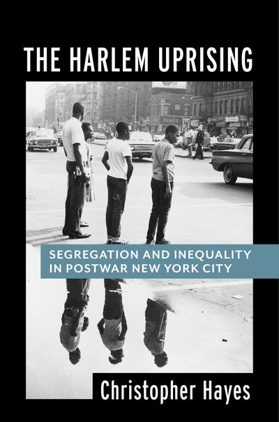 Cover image for The Harlem Uprising, isbn: 9780231181877