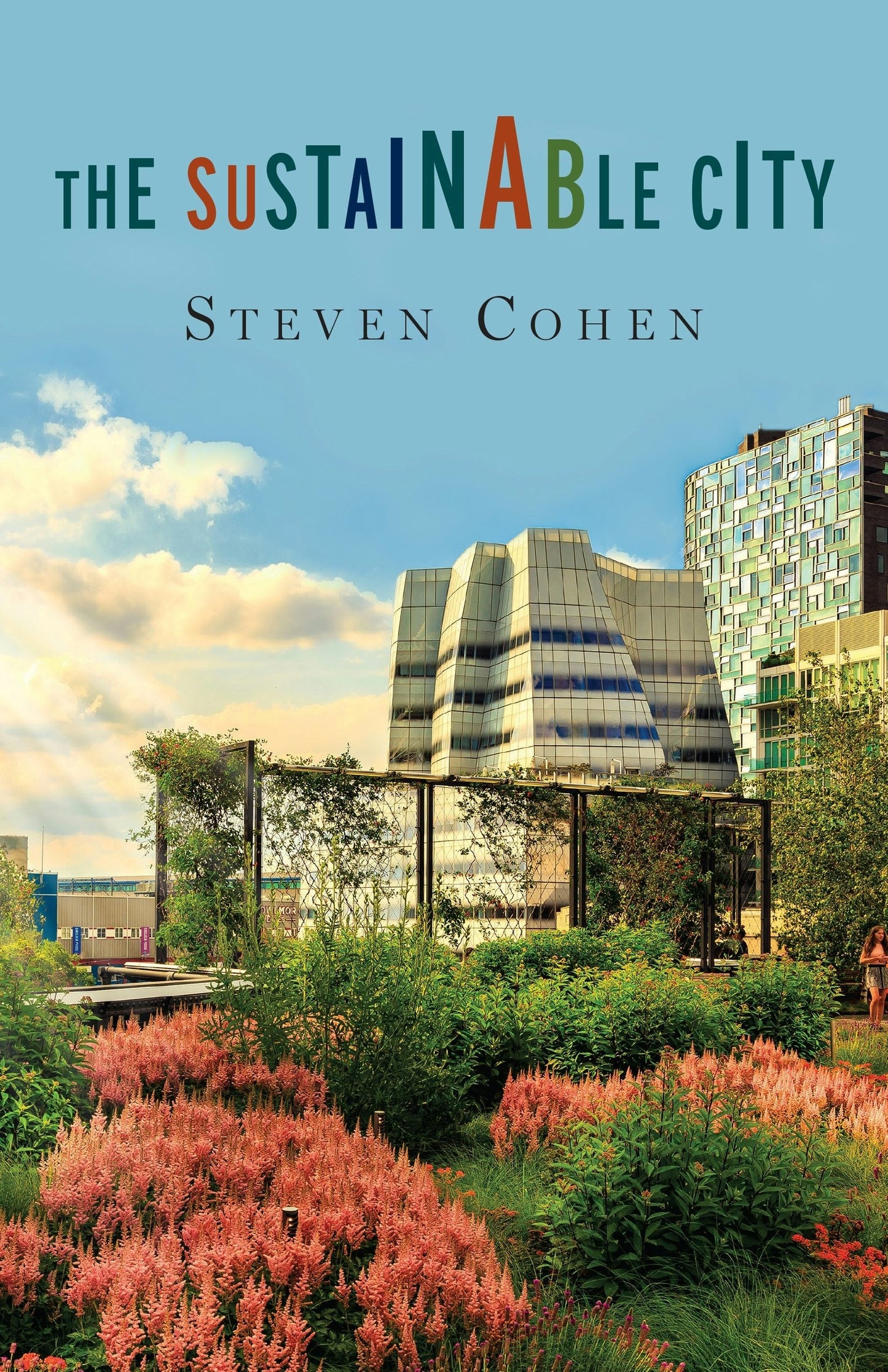 Book cover image for The Sustainable City ISBN: 9780231182041