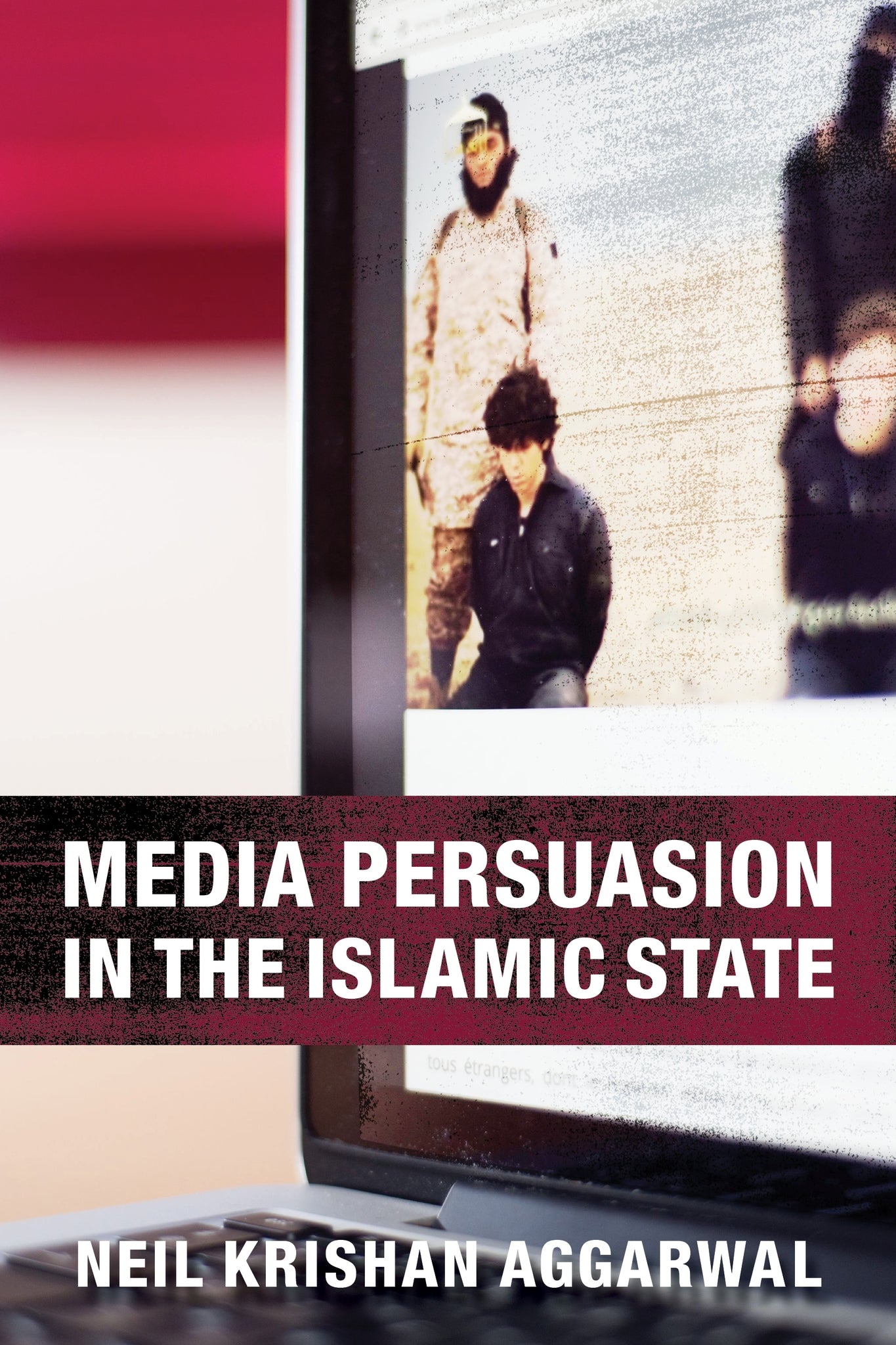Cover image for Media Persuasion in the Islamic State ISBN 9780231182386