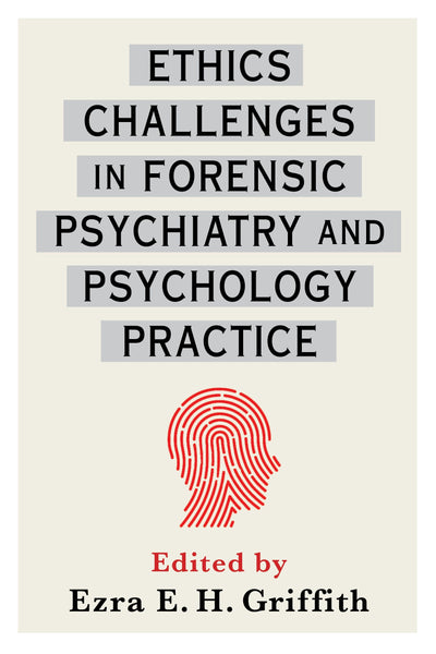 Cover image for Ethics Challenges in Forensic Psychiatry and Psychology Practice, isbn: 9780231183307