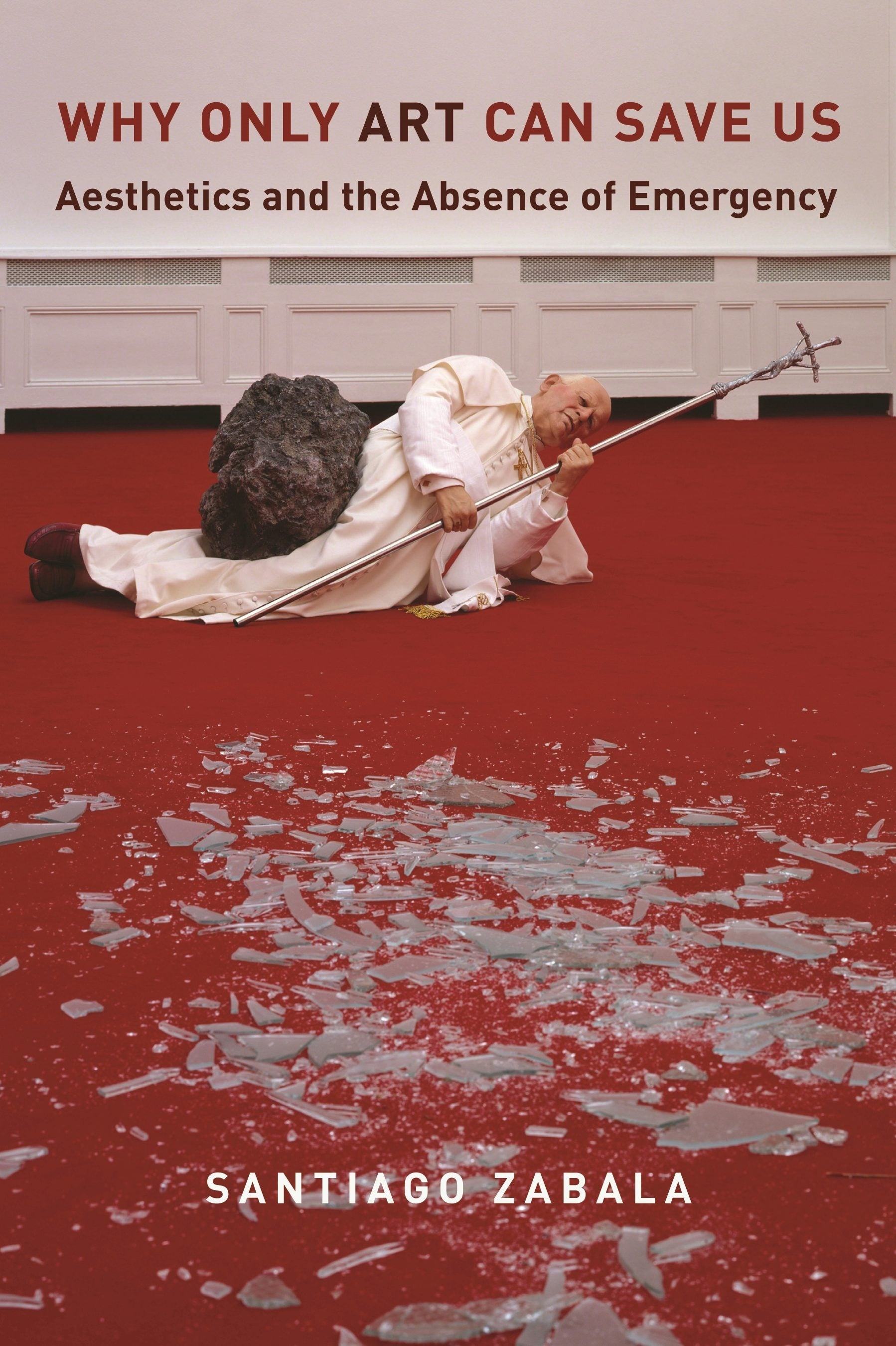 Book cover image for Why Only Art Can Save Us ISBN: 9780231183499
